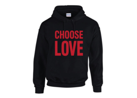 Choose love hoodie