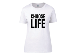 Choose life t-shirt woman semi-fit