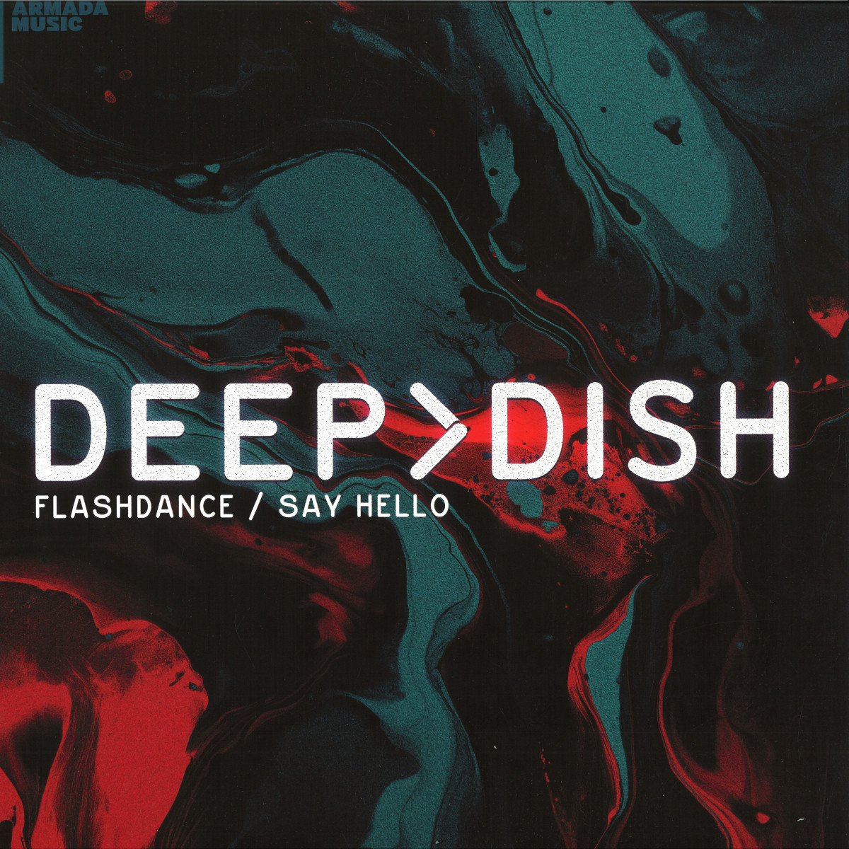 Deep Dish - Flashdance / Say Hello - ARMA492 Armada
