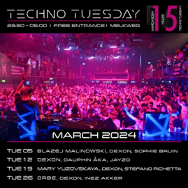 Techno Tuesday Amsterdam "15 Year Anniversary" - March 2024 - Melkweg Amsterdam