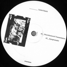 Lewis Fautzi - Neurohumoral Transmission EP - FAUT043RP | Faut Section