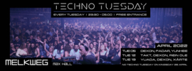 Techno Tuesday Amsterdam - April 2022