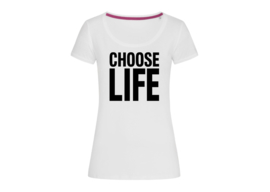 Choose life t-shirt woman body fit