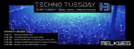 Techno Tuesday Amsterdam March 2022 - 13 Year Anniversary