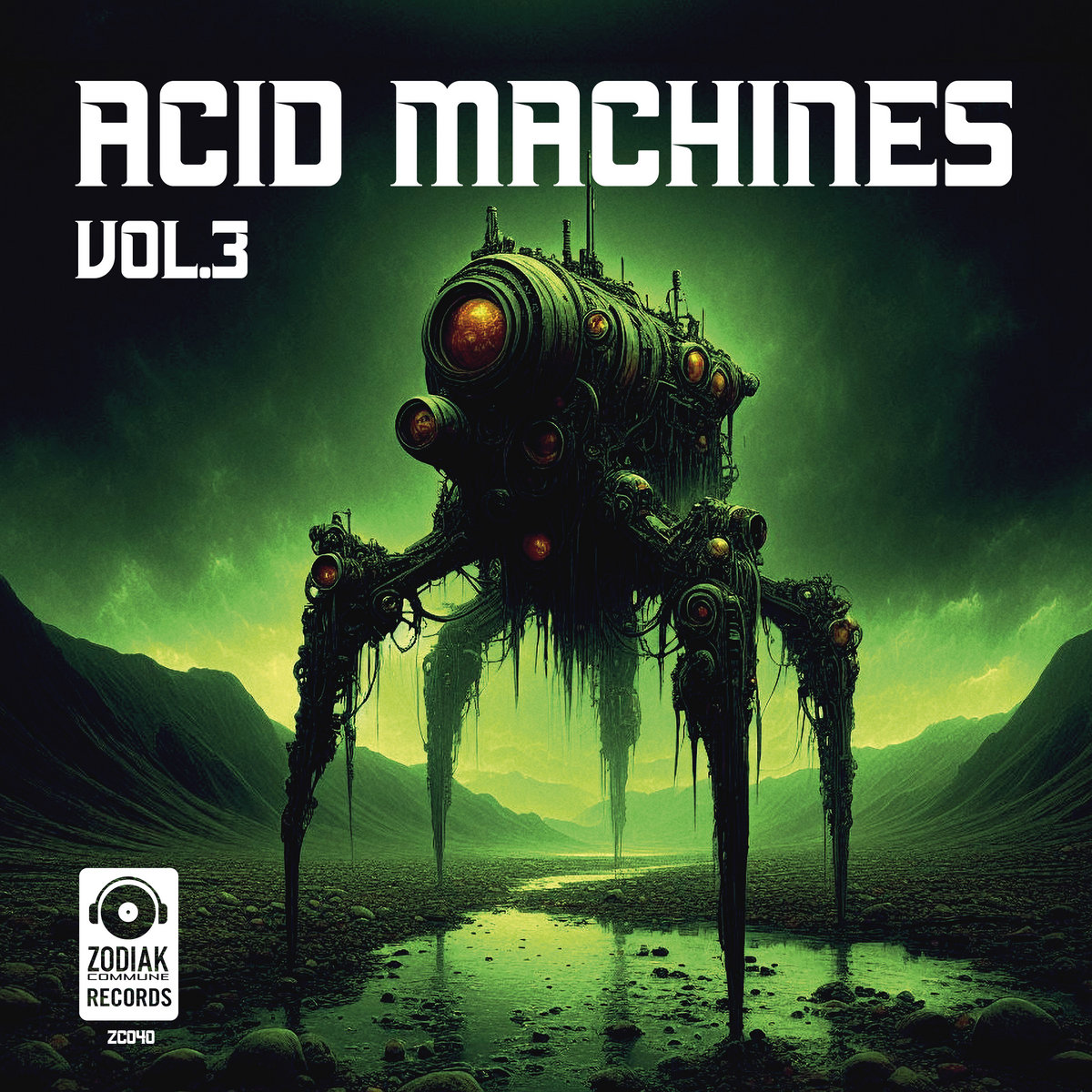 Various - Acid Machines Vol. 3 - ZC040LTD - Zodiak Commune Records