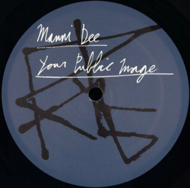 Manni Dee - Your Public Image Ep - EYLA008 | Leyla Records