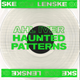 Ahl Iver - Haunted Patterns EP - LENSKE009 | LENSKE REC.