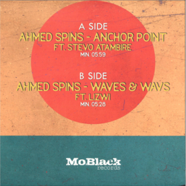 Ahmed Spins - Anchor Point EP - MBRV021 | MOBLACK RECORDS