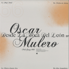 Oscar Mulero - Desde la Boca del León EP - POLEGROUP066 | PoleGroup