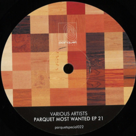 Various - Parquet Most Wanted EP 21 - PARQUETSPECIAL022 | Parquet Recordings
