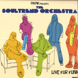 Papik & The Soultrend Orchestra - Live For Funk LP 2x12" - IRM2121 | Irma Records