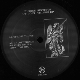 Buried Secrets - Of Lost Things EP - SOMA586RP | Soma Quality Recordings