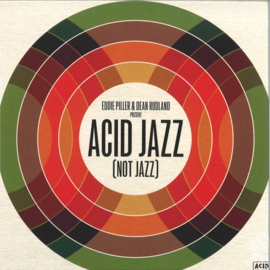 Eddie Piller, Dean Rudland - Acid Jazz (Not Jazz) LP - 39228741 | Pias