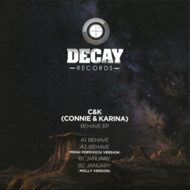 C&K - Behave EP - DCY030 | Decay Records