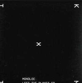 Monoloc -  Left The Planet EP - KNTXT004 | KNTXT