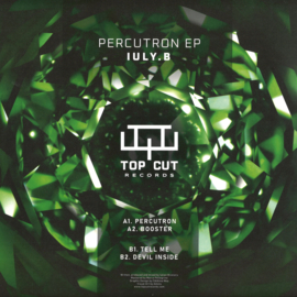 IULY.B - Percutron Ep - TOPCUT001 | Top Cut Records