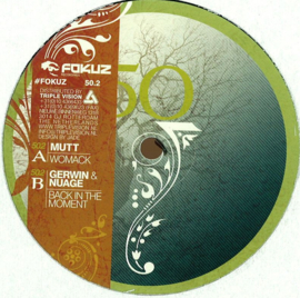 Mutt / Gerwin & Nuage - Womack / Back In The Moment - FOKUZ050.2 | Fokuz Recordings
