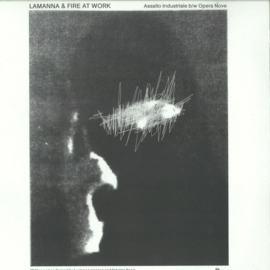 Lamanna & Fire At Work - Assalto Industriale B/w Opera Nove - BWL002 | Blackwater