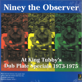 Niney The Observer - At King Tubbys Dub Plate Specials 1973-1975 - JRLP011 | Jamaican Recordings
