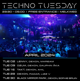 Techno Tuesday Amsterdam - April 2024 - Melkweg Amsterdam