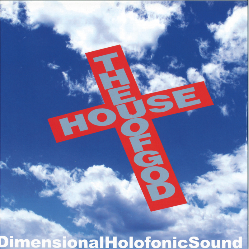 Dimensional Holofonic Sound - The House Of God - GR-1299 | Groovin Recordings