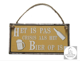 Metalen tekst bord "Crisis bier geel"