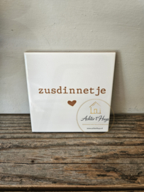 Tekst tegel "Zusdinnetje"