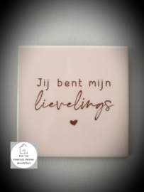 Tekst tegel "Lievelings"