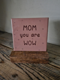 Tekst tegel "Mom"