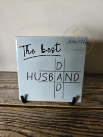 Tekst tegel "The best husband/Dad"