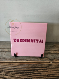 Tekst tegel "Zusdinnetje"
