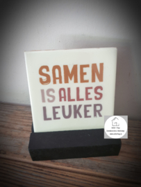 Tekst tegel "Samen"