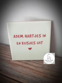 Tekst tegel "Adem hartjes in"