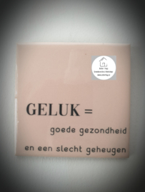 Tekst tegel "Geluk"
