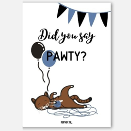 Did You Say Pawty? | Kaartje