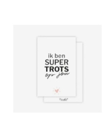 Nynke Ontwerpt Mini-kaart " ik ben super trots op jou"