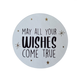 10x Sticker "May all your wishes come true" 