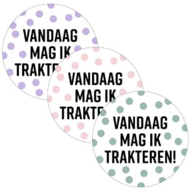 10x Sticker "vandaag mag ik Trakteren" Stippen