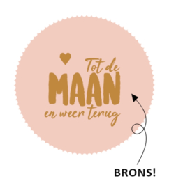 10x Sticker " Tot de maan en terug"