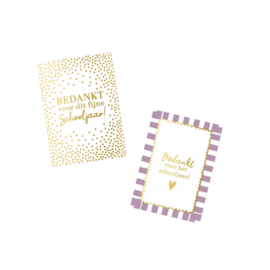 2x mini kaartje -  bedankt voor dit fijne schooljaar - leerkracht - onderwijs - school - vakantie