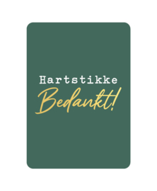 Wenskaart  Hartstikke Bedankt
