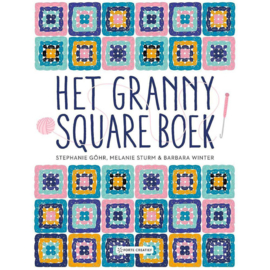 Het Granny Square Boek - Stephanie Göhr, Melanie Sturm & Barbara Winter