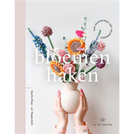 Bloemen haken a la sascha - Sascha Blase - Van Wagtendonk