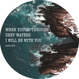 Wooncirkel - " When you go through deep waters, I will be with you" - 60cm