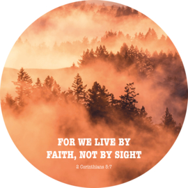 Wooncirkel - For we live by faith, not by sight" - 30cm