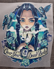 Over your death body