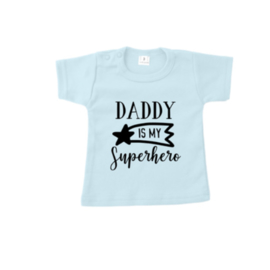 T-Shirt | Daddy is my superhero