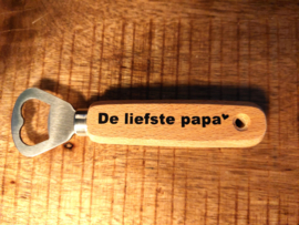 Flesopener hout | Liefste Papa/Opa