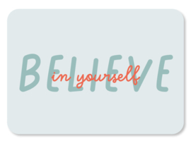 Kaart Believe in yourself