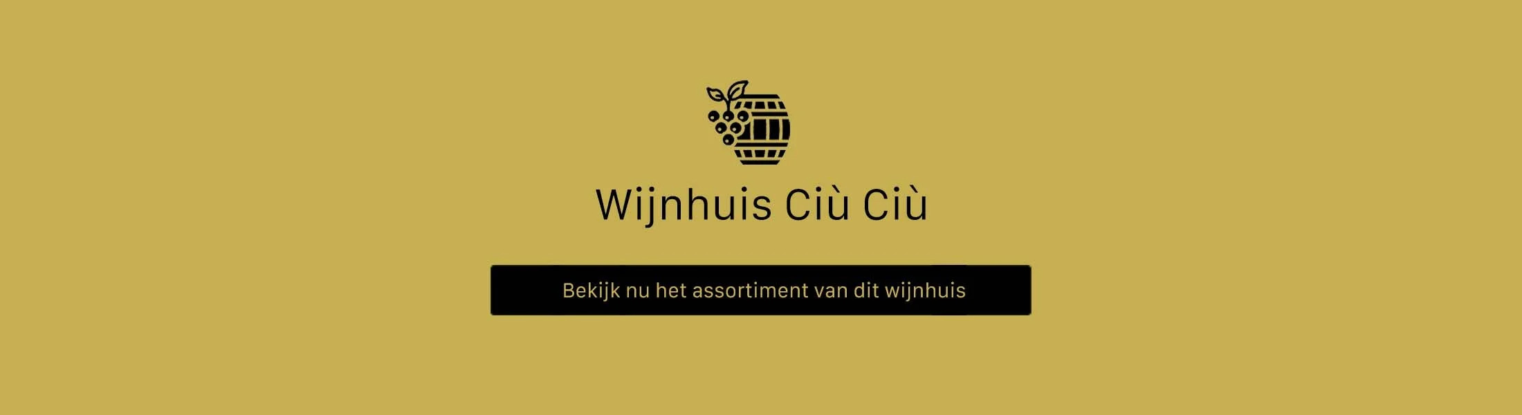 Wijnhuis Ciù Ciù